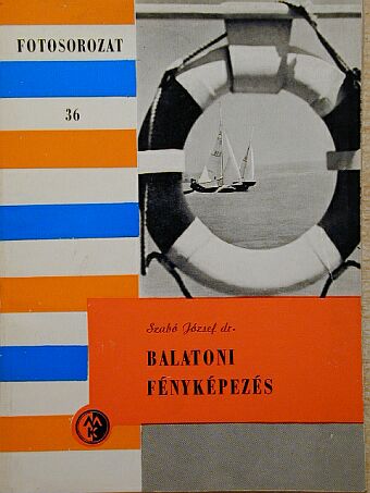 Dr. Szabó József - Balatoni fényképezés [antikvár]