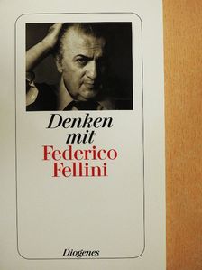 Federico Fellini - Denken mit Federico Fellini [antikvár]