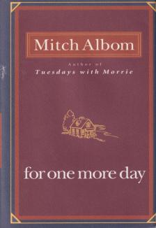Mitch Albom - For One More Day [antikvár]