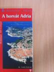 Dr. Fehér György - A horvát Adria [antikvár]