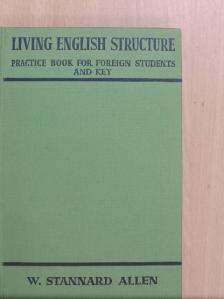 W. Stannard Allen - Living English Structure [antikvár]