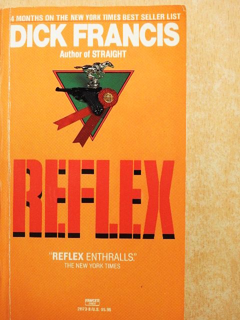 Dick Francis - Reflex [antikvár]
