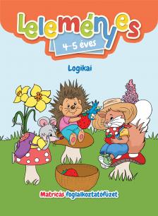 Válogatás, - Leleményes 4-5 éves - Logikai feladatok / Matricás foglalkoztatófüzet