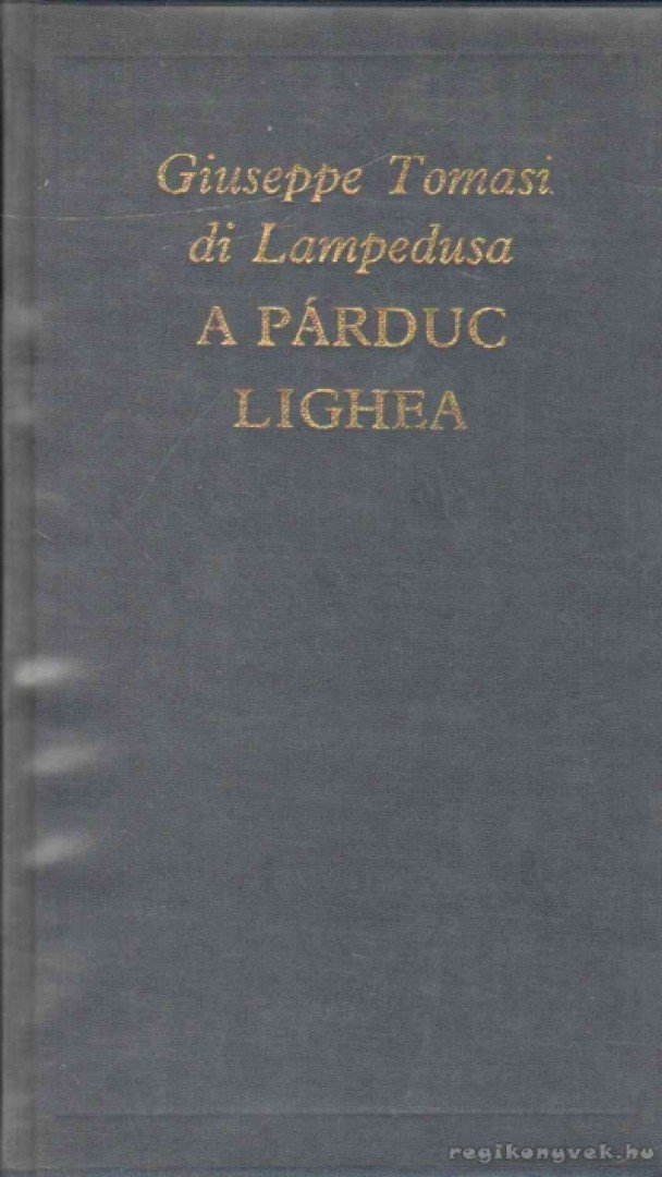 Giuseppe Tomasi di Lampedusa - A párduc / Lighea [antikvár]