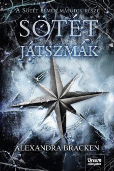 Alexandra Bracken - Sötét játszmák [antikvár]