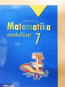 Kothencz Jánosné - Sokszínű matematika munkafüzet 7. [antikvár]