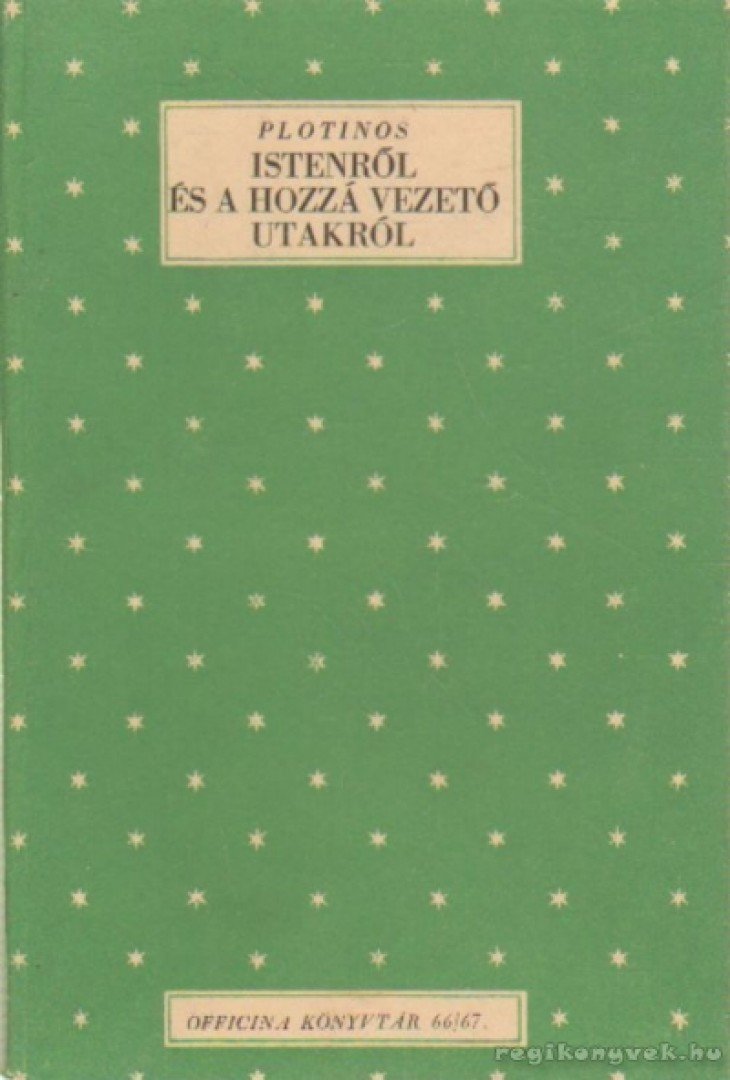 Plotinos - Istenről és a hozzá vezető utakról [antikvár]
