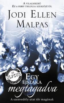 Jodi Ellen Malpas - Egy éjszaka megtagadva [antikvár]
