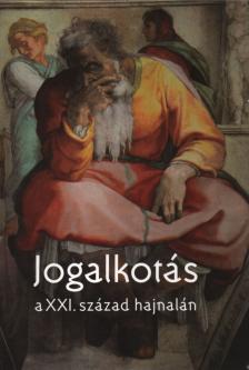 Kondorosi Ferenc - Jogalkotás a XXI. század hajnalán (dedikált) [antikvár]