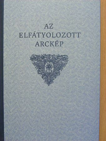 Borda Lajos - Az elfátyolozott arckép [antikvár]