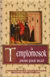 READ, PIERS PAUL - A templomosok [antikvár]