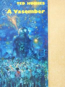 Ted Hughes - A Vasember [antikvár]