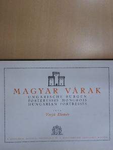 Varjú Elemér - Magyar várak [antikvár]