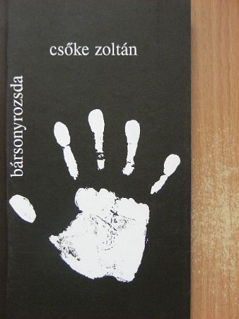 Csőke Zoltán - Bársonyrozsda [antikvár]