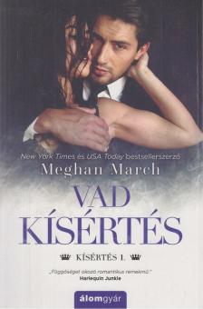 Meghan March - Vad kísértés [antikvár]
