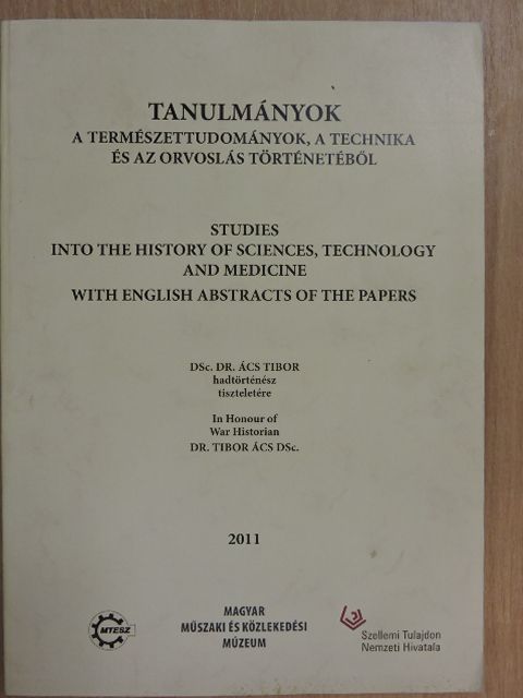 Gál Vilmos - Tanulmányok a természettudományok, a technika és az orvoslás történetéből 2011 [antikvár]