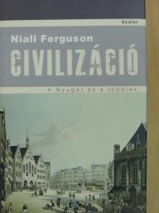 Niall Ferguson - Civilizáció [antikvár]