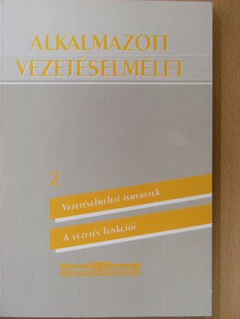 Mezei Gyula - Alkalmazott vezetéselmélet 2. [antikvár]