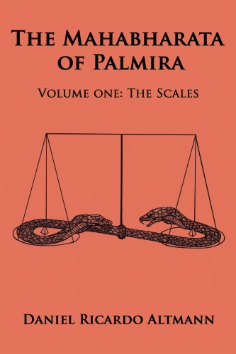 Altmann Dan - The Mahabharata of Palmira - Volume One: The Scales [eKönyv: epub, mobi]