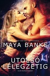 Maya Banks - Utolsó lélegzetig (Slow Burn-sorozat 4.)  [eKönyv: epub, mobi]