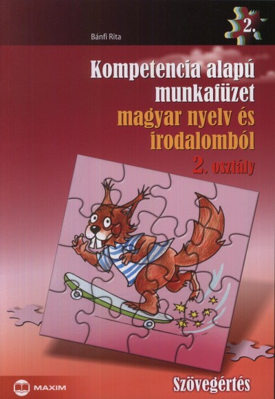 Bánfi Rita - KOMPETENCIA ALAPÚ MF. MAGYAR NY. ÉS IROD. 2. OSZT. SZÖVEGÉRTÉS
