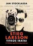 Jan Stocklassa - Stieg Larsson titkos iratai [eKönyv: epub, mobi]