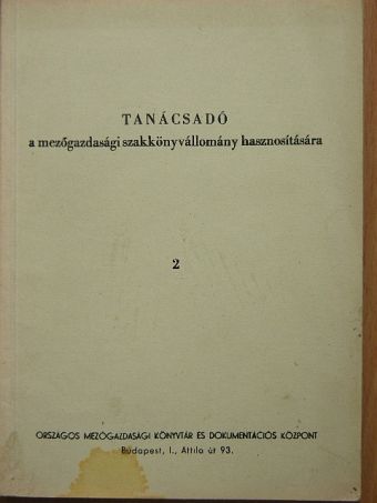 Tanácsadó a mezőgazdasági szakkönyvállomány hasznosítására II. [antikvár]