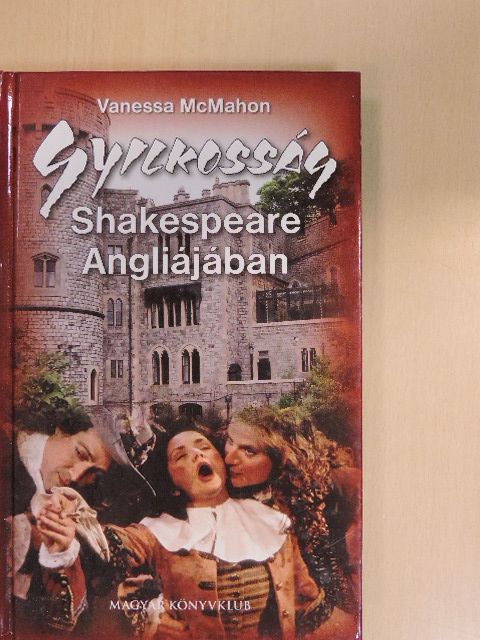 Vanessa McMahon - Gyilkosság Shakespeare Angliájában [antikvár]