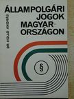 Dr. Holló András - Állampolgári jogok Magyarországon [antikvár]