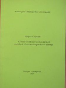 Pilipkó Erzsébet - Az emberélet fordulóihoz kötődő szokások identitás-meghatározó szerepe [antikvár]