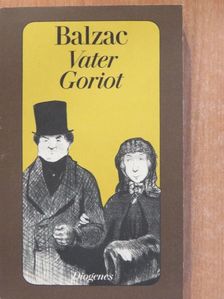 Honoré de Balzac - Vater Goriot [antikvár]