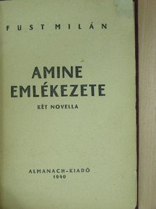 Füst Milán - Amine emlékezete/Szakadék [antikvár]
