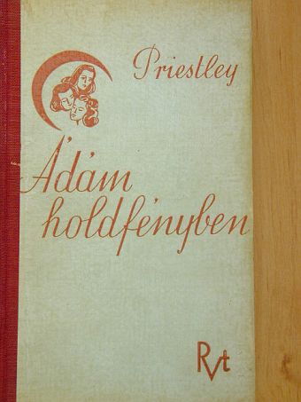 J. B. Priestley - Ádám holdfényben [antikvár]