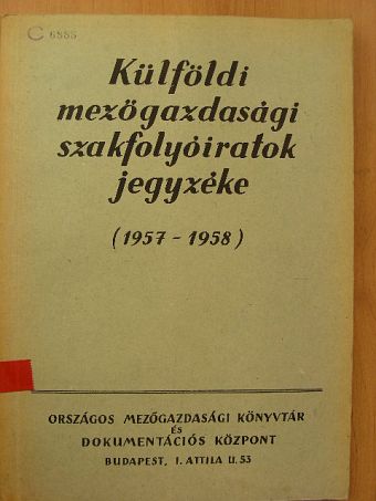 Külföldi mezőgazdasági szakfolyóiratok jegyzéke (1957-1958) [antikvár]
