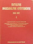 Dr. Baranyai János - Hatályos jogszabályok gyűjteménye 1945-1987. 4. (töredék) [antikvár]