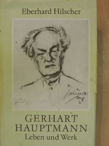 Eberhard Hilscher - Gerhart Hauptmann [antikvár]