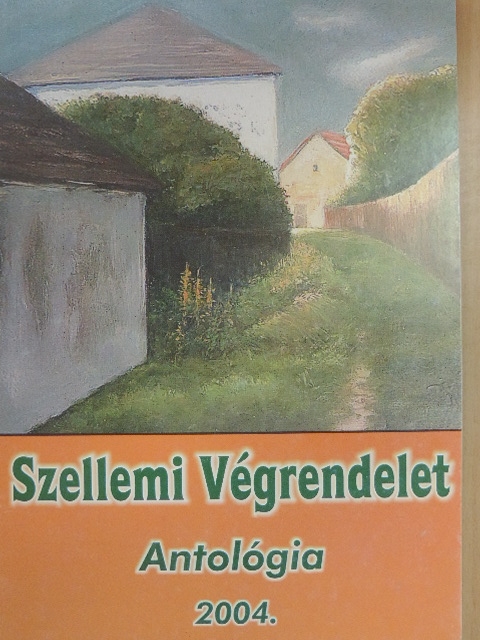 Abonyi Bodor Pál - Szellemi Végrendelet [antikvár]