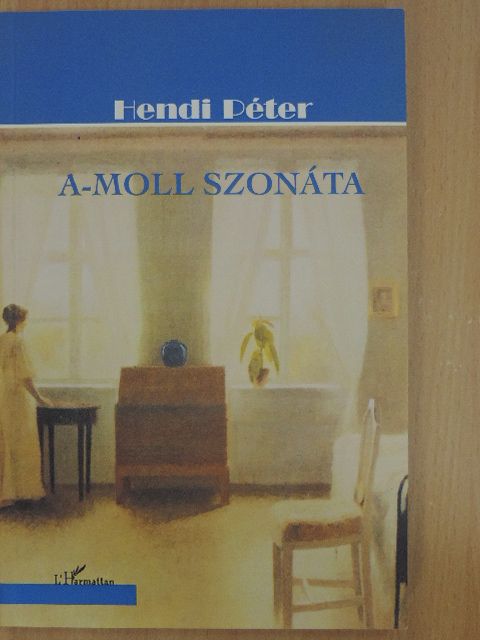 Hendi Péter - A-moll szonáta [antikvár]