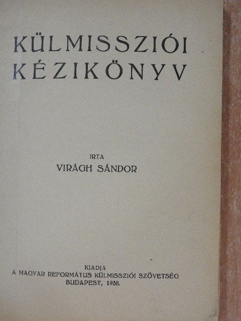 Virágh Sándor - Külmissziói kézikönyv [antikvár]
