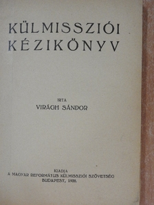 Virágh Sándor - Külmissziói kézikönyv [antikvár]