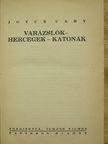 Joyce Cary - Varázslók-hercegek-katonák [antikvár]
