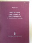 W. S. Malow - Fernmessung, fernmeldung, fernsteuerung in elektrischen anlagen [antikvár]