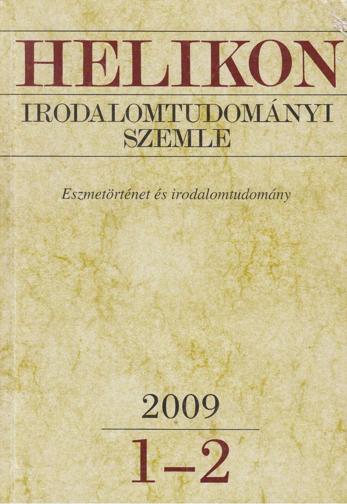 Bodnár György, T. Erdélyi Ilona, Császtvay Tünde - Helikon irodalomtudományi szemle 2009/1-2 [antikvár]