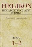 Bodnár György, T. Erdélyi Ilona, Császtvay Tünde - Helikon irodalomtudományi szemle 2009/1-2 [antikvár]