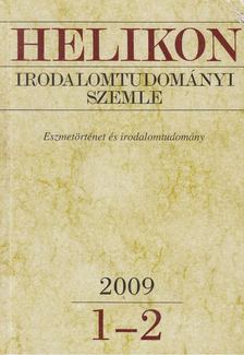 Bodnár György, T. Erdélyi Ilona, Császtvay Tünde - Helikon irodalomtudományi szemle 2009/1-2 [antikvár]