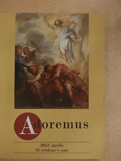 Adoremus 2012. április [antikvár]
