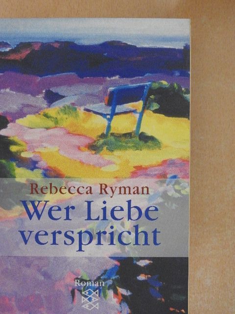Rebecca Ryman - Wer Liebe verspricht [antikvár]