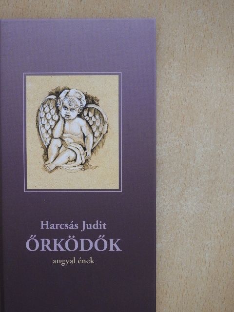 Harcsás Judit - Őrködők [antikvár]