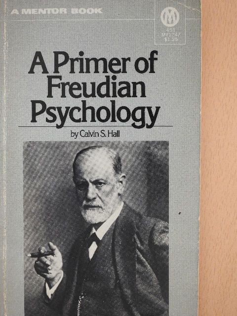 Calvin S. Hall - A Primer of Freudian Psychology [antikvár]