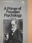Calvin S. Hall - A Primer of Freudian Psychology [antikvár]